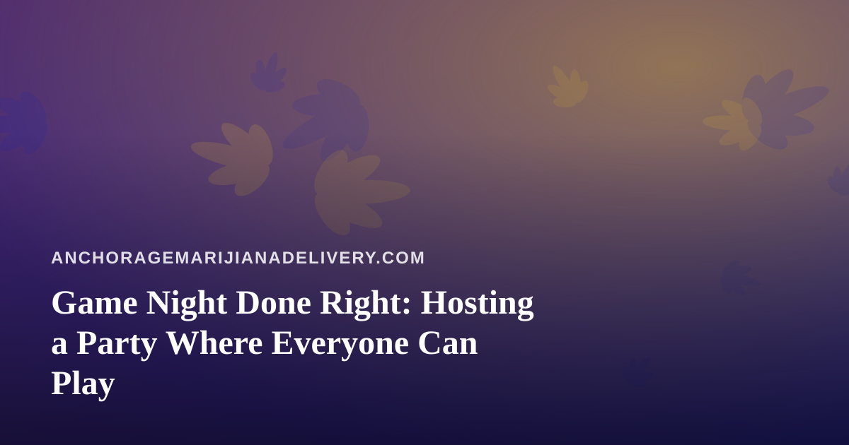 Game Night Done Right: Hosting a Party Where Everyone Can Play